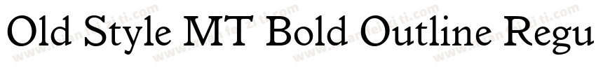 Old Style MT Bold Outline Regular字体转换
